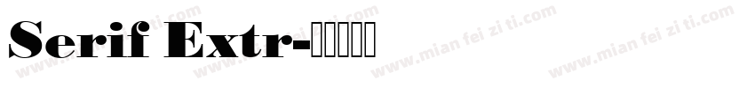 Serif Extr字体转换